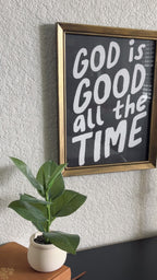 God is Good Print in Vintage Wood Refinished Frame 11x14